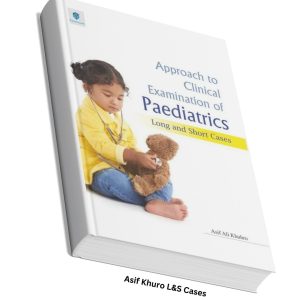 Approach to Clinical Examination of Paediatrics - Long and Short Cases