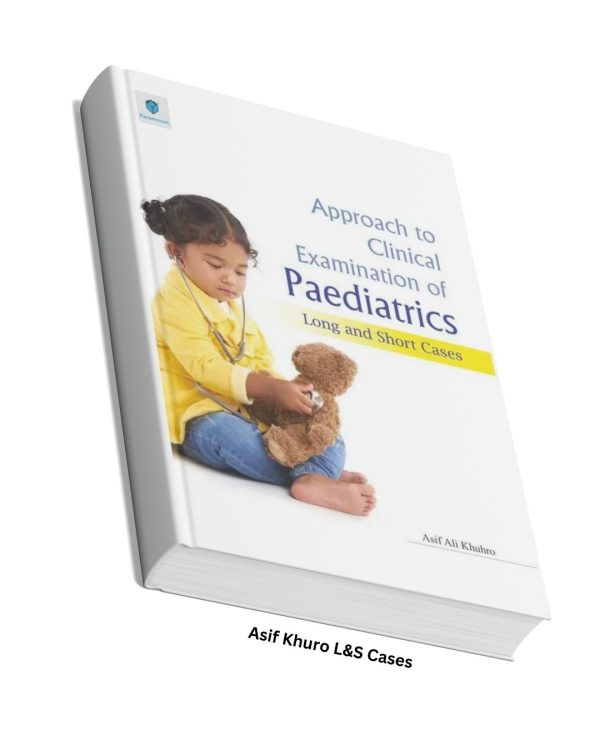 Approach to Clinical Examination of Paediatrics - Long and Short Cases