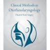 CLINICAL METHODS IN OTO RHINO LARYNGOLOGY HEAD NECK SURGERY UPMED