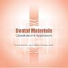 DENTAL MATERIALS CLASSFICATION AND APPLICATIONS CHART UPMED