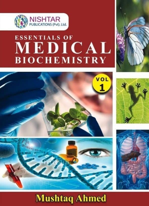 Essentials of Medical Biochemistry by Mushtaq Ahmed