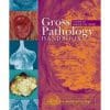 GROSS PATHOLOGY HANDBOOK A GUIDE TO DESCRIPTIVE TERMS UPMED