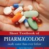 SHORT TEXTBOOK OF PHARMACOLOGY MADE EASIER THAN EVER BEFORE UPMED