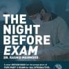 THE NIGHT BEFORE EXAM BY DR RASHID MAHMOOD Upmed