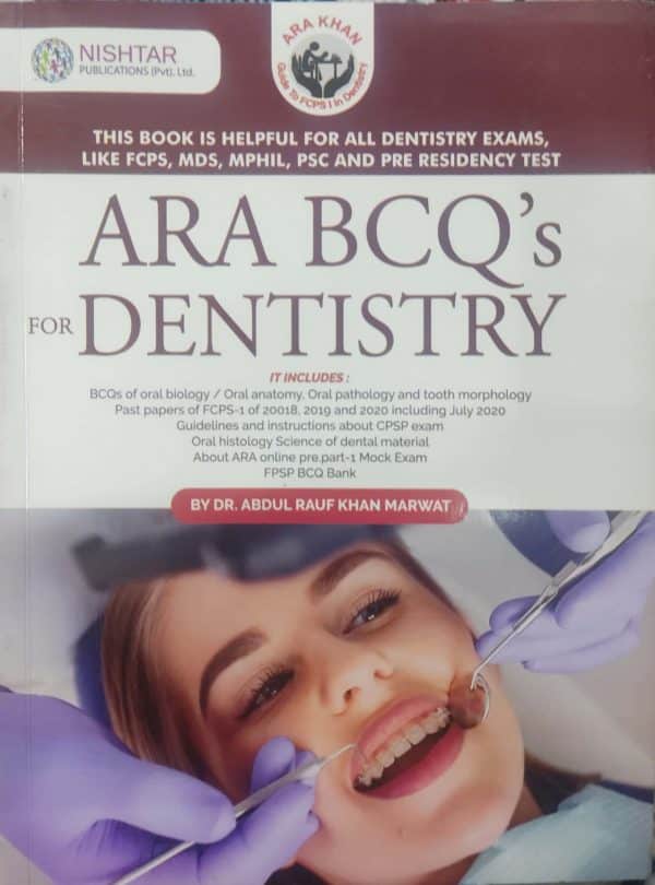 ARA BCQ’s FOR DENTISTRY By Dr Abdur Rauf Khan Marwat