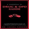 A Handbook of Drug & OPD Guide by Dr. Faisal Farooq