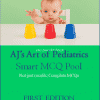 Aj’s Art of Peadiatrics Smart Mcq Pool First Edition