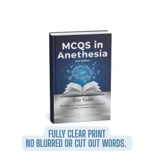 Ajay Yadav MCQs in Anaesthesia