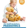 THE UNOFFICAL GUIDE TO PAEDIATRICS by Zeeshan Qureshi-upmed.net