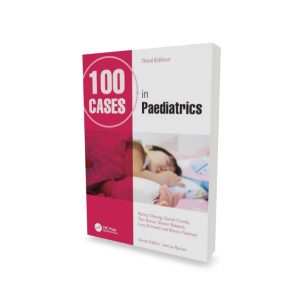 100 Cases in Paediatrics - 3rd Edition 2026