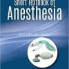 Short Textbook of Anesthesia by Ajay Yadav Sixth Edition-upmed.net