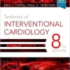 Topol Textbook of Interventional Cardiology 8th Edition by Eric J. Topol