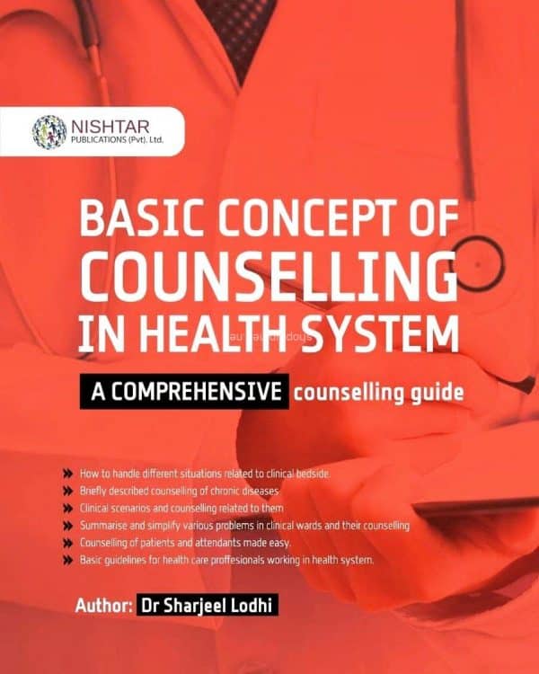 Basic Concept of Counselling in Health System: A Comprehensive Counselling Guide