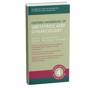 Oxford Handbook of Obstetrics and Gynaecology (4th Edition)