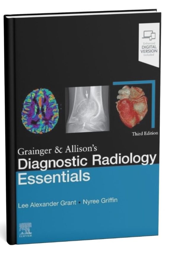 Grainger & Allison’s Diagnostic Radiology Essentials Third Edition