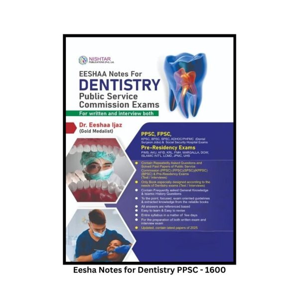 Dental PPSC Notes - Eeshaa Notes for Dentistry Public Service Commission Exams