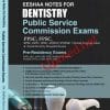 Eeshaa Notes for Dentistry Public Service Commission Exams - Dental PPSC