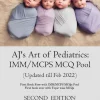 AJ’s Art of Pediatrics IMM MCPS POOL 2nd Edition