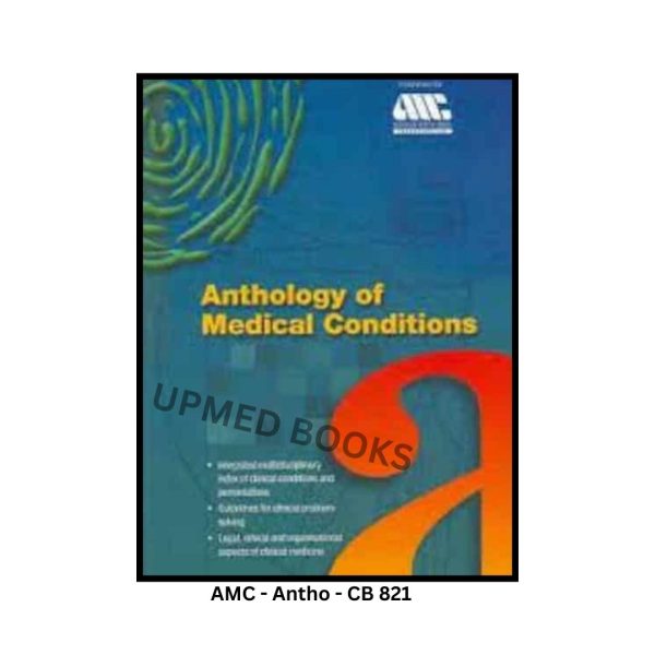 AMC Anthology of Medical Conditions By Australian Medical Council