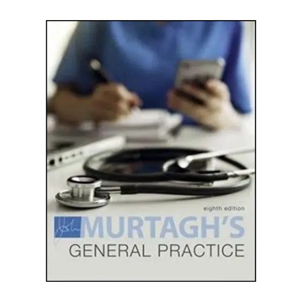 Murtagh General Practice - 8th Edition