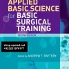 Applied Basic Science for Basic Surgical Training