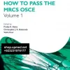 How to Pass the MRCS OSCE Volume 1