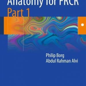 Radiological Anatomy for FRCR Part 1