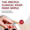 The MRCPCH Clinical Exam Made Simple