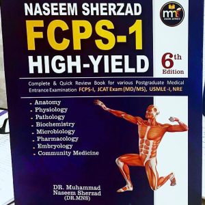 FCPS-1 High Yield 6th edition by Naseem Sherzad. FCPS-1 High Yield by Naseem Sherzad