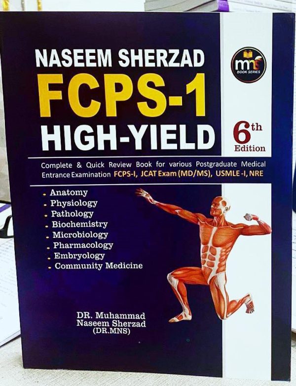 FCPS-1 High Yield 6th edition by Naseem Sherzad. FCPS-1 High Yield by Naseem Sherzad