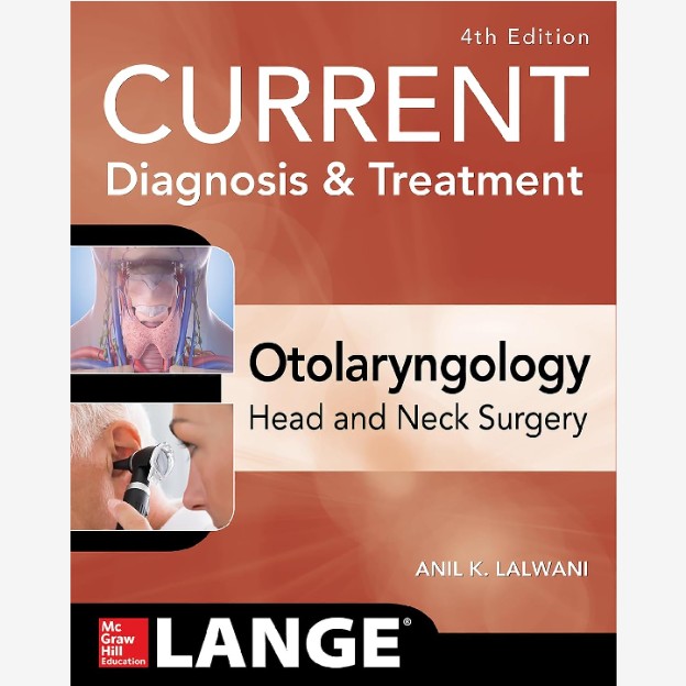 Current Diagnosis And Treatment Otolaryngology 1 CURRENT Diagnosis And Treatment Otolaryngology