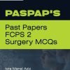 PASPAPS PAST PAPERS FCPS 2 SURGERY MCQS