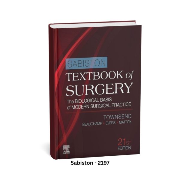 Sabiston Textbook of Surgery: The Biological Basis of Modern Surgical Practice, 21st Edition