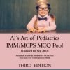 AJs Art of Pediatrics IMM MCPS POOL 3rd Edition