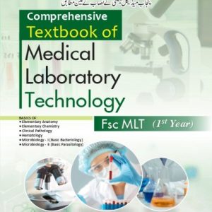 Comprehensive Textbook of Medical Laboratory Technology FSC MLT 1st Year