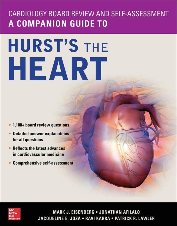 Cardiology Board Review and Self-Assessment: A Companion Guide to Hurst's the Heart