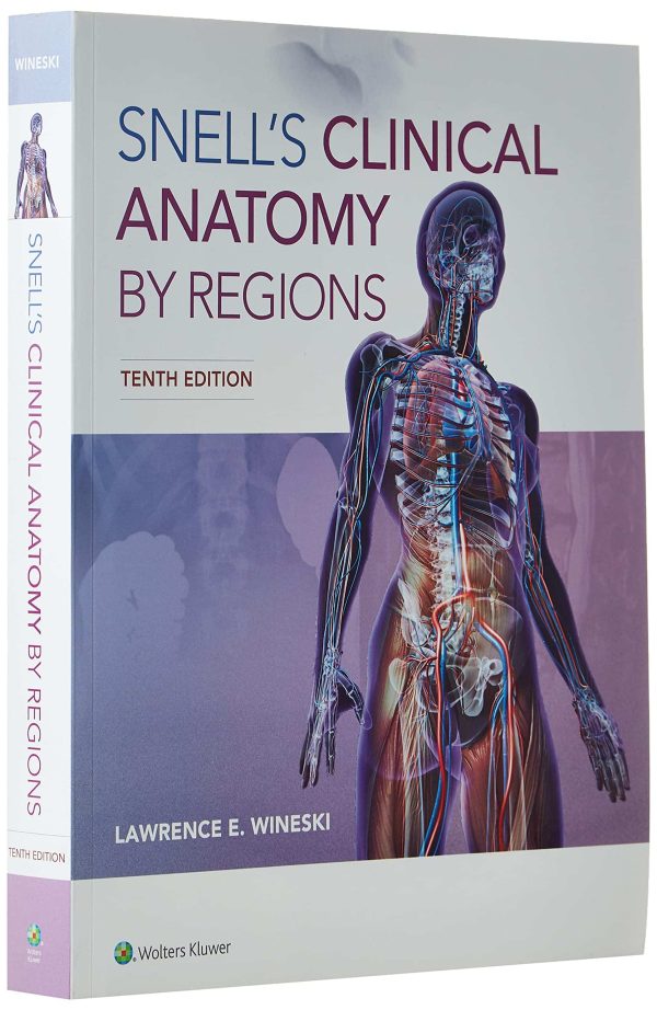 Snell Anatomy-Snell Clinical Anatomy by Regions