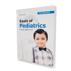 Basis of Pediatrics by Pervez Akbar Khan