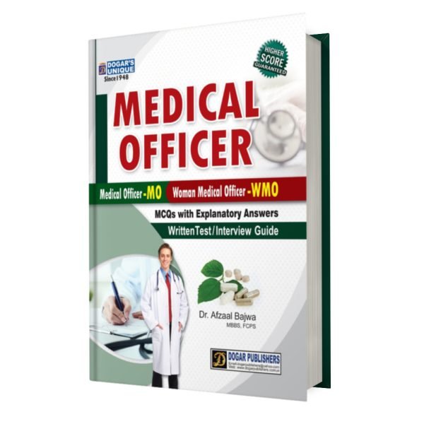 Dogar Medical Officer MCQs With Explanatory Answers By Afzal Bajwa