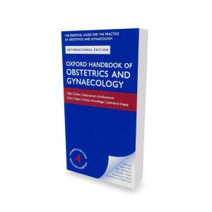 Oxford Handbook of Obstetrics and Gynaecology (4th Edition)