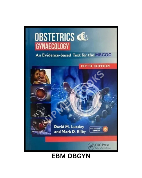 EBM Obstetrics and Gynaecology for MRCOG: An Evidence-Based Text for MRCOG