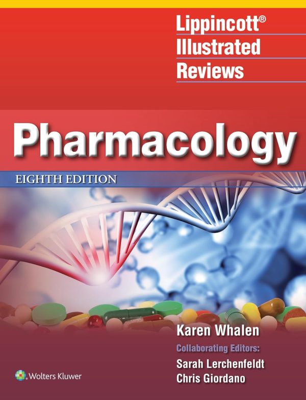 Lippincott® Illustrated Reviews: Pharmacology, 8th Edition (Also Called Lippincott Pharmacology)