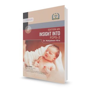 Insight into FCPS - 2 Obstetrics and Gynecology by Mahjabeen Hira