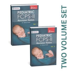 Pediatric FCPS II Revision Notes - 2 volumes set