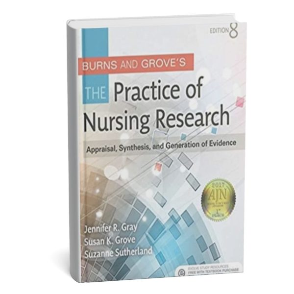 Burns and Grove’s The Practice of Nursing Research