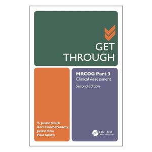 Get Through MRCOG Part 3: Clinical Assessment