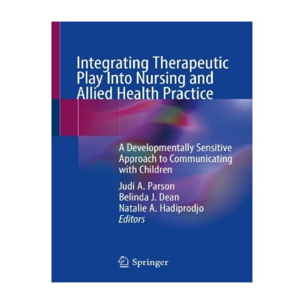 Integrating Therapeutic Play Into Nursing and Allied Health Practice