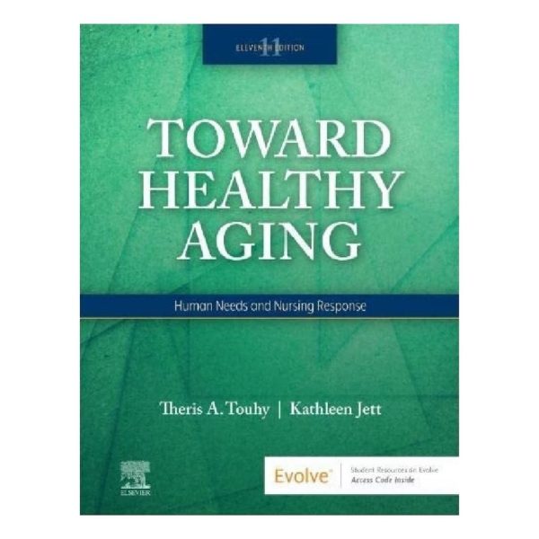 Toward Healthy Aging: Human Needs and Nursing Response