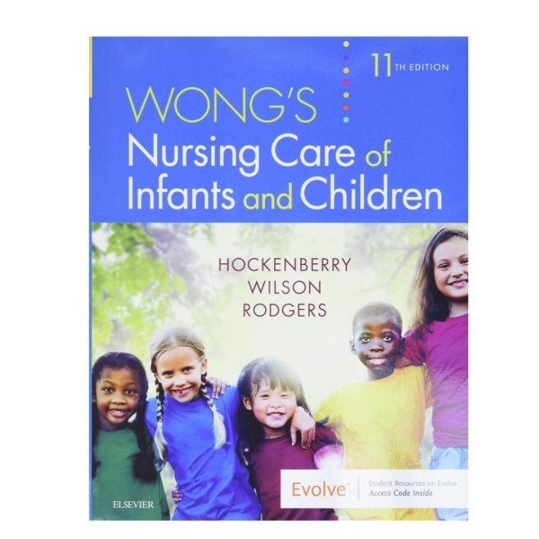 Wong's Nursing Care of Infants and Children