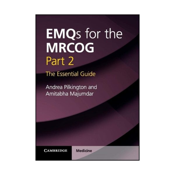 EMQs for the MRCOG Part 2: The Essential Guide